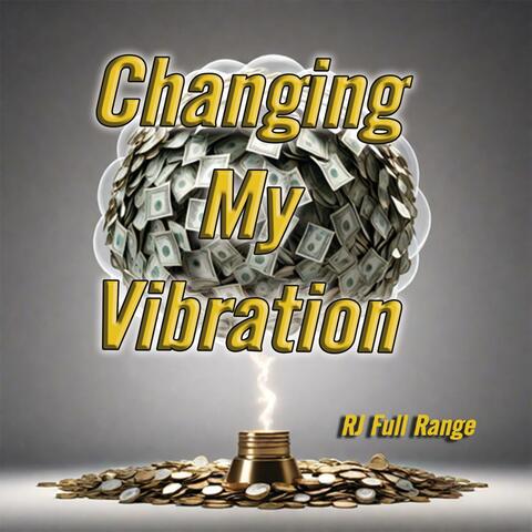Changing My Vibration