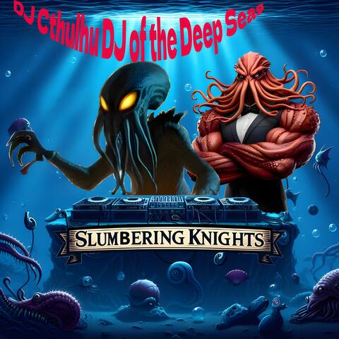 DJ Cthulhu DJ of the Deep Seas