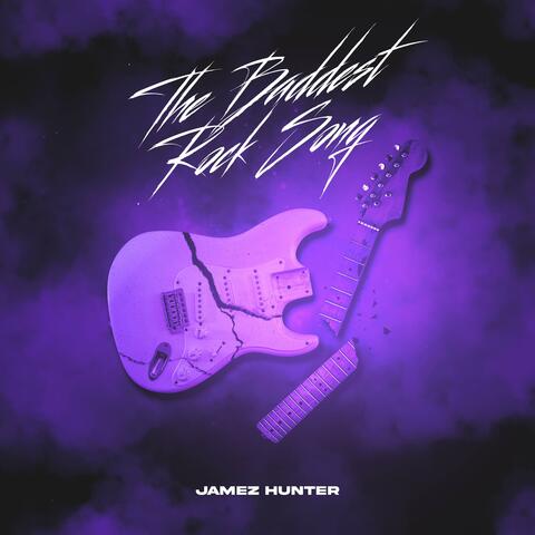 The Baddest Rock Song