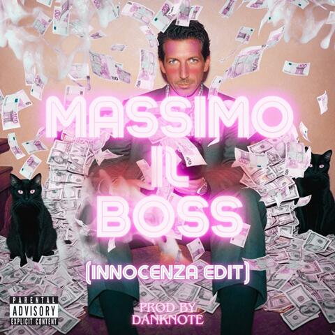 Massimo il Boss (Innocenza Edit)