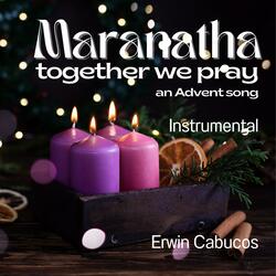 Maranatha Together We Pray (Instrumental)