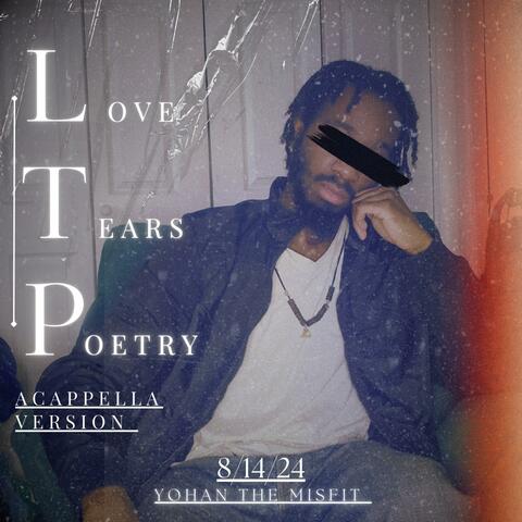 Love, Tears & Poetry Pt. 2 Acappella Version