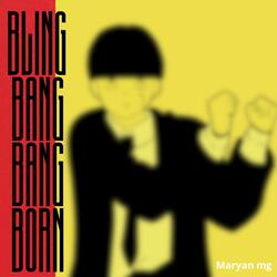 Bling Bang Bang Born