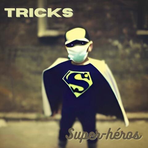 Super-héros (feat. Tricks)
