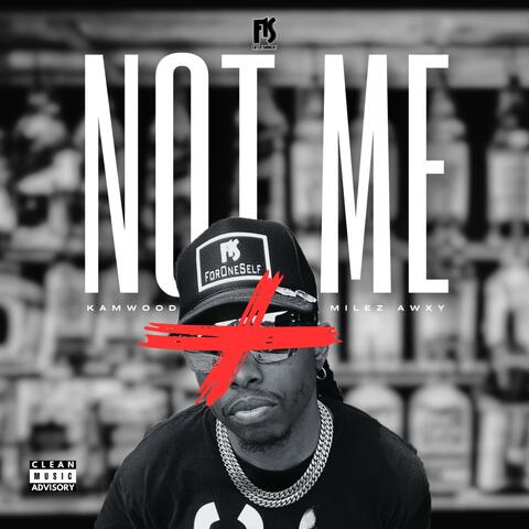 Not Me