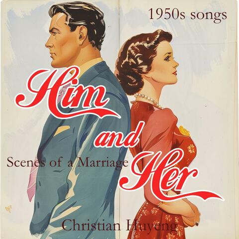 Him and Her (Scenes of a Marriage: funny 1950s song)