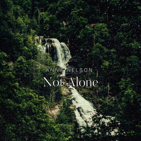 Not Alone