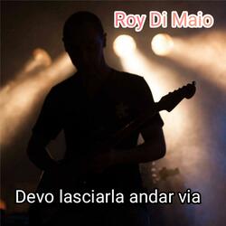 Devo lasciarla andar via