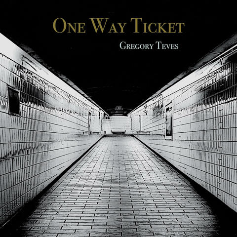 One Way Ticket