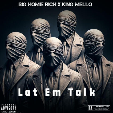 Let Em Talk (feat. King Mello)