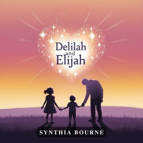 Delilah and Elijah