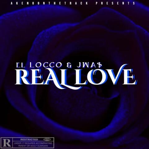 Real Love (feat. El Locco & Jwa$)