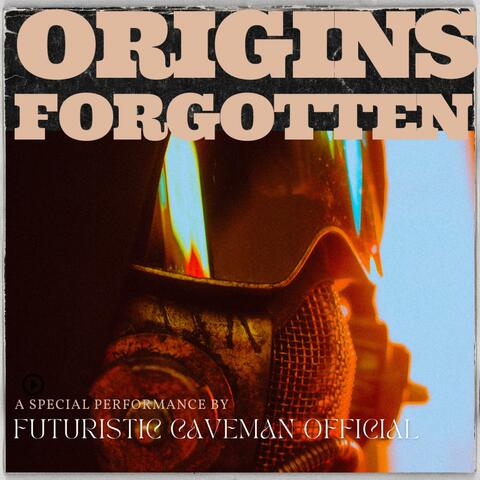Origins Forgotten (A Special Performance)