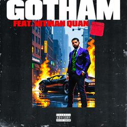 Gotham (feat. Hitman Quan)