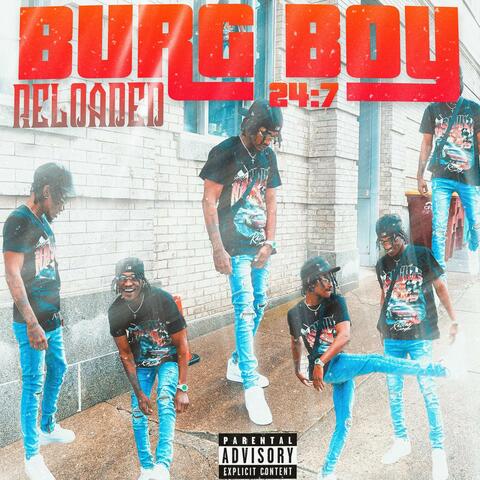 Burg Boy 24/7 Reloaded