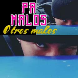 pa malos otros malos (feat. Deyvid SA)
