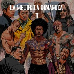 LA METRICA DINAMICA II (feat. Deyvid SA)