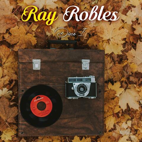 Ray Robles Himnos del Ayer (Disco I)