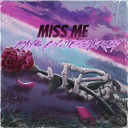 Miss Me (feat. Tessa Rey)
