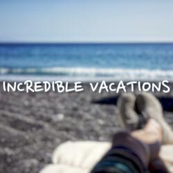 Incredible Vacations