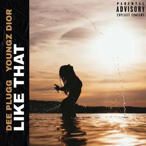 Like That (feat. Youngz Dior)