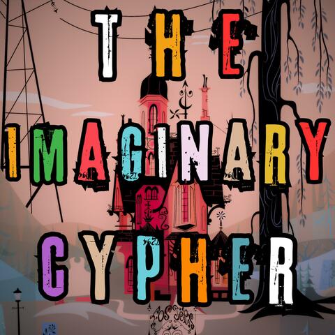 The Imaginary Cypher (feat. Red Rob, S4MUR0TT'S FL0W, André Gaël, Pure ChAos Music, NextLevel, MiMiLock & Baker The Legend)