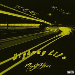 Highway Life (feat. MellyX)