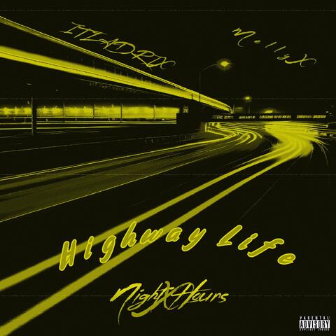 Highway Life (feat. MellyX)