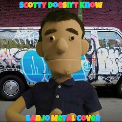 Scotty Doesn't Know