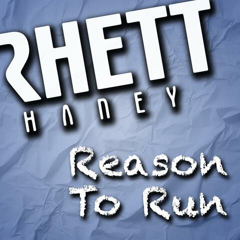 Reason To Run