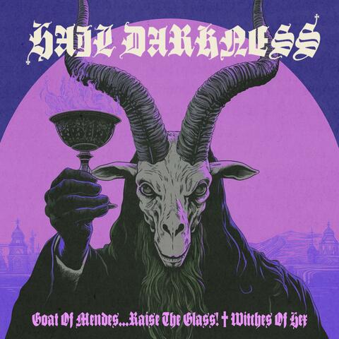 Goat Of Mendes​.​.​.​Raise The Glass! † Witches Of Hex