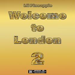 Welcome To London 2