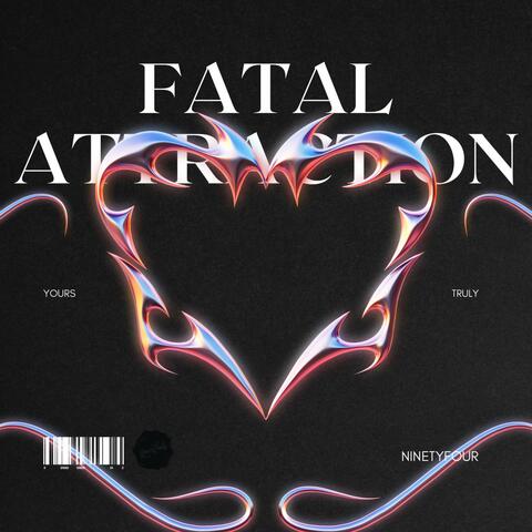 FATAL ATTRACTION