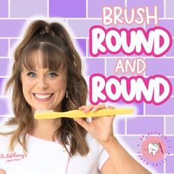 Brush Round and Round
