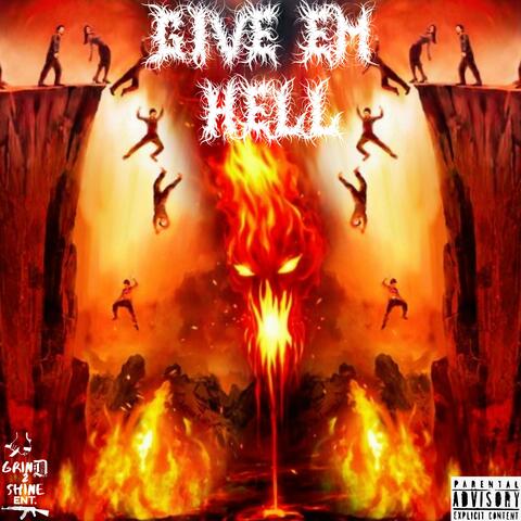 Give Em Hell (feat. Stunna 4 Vegas)
