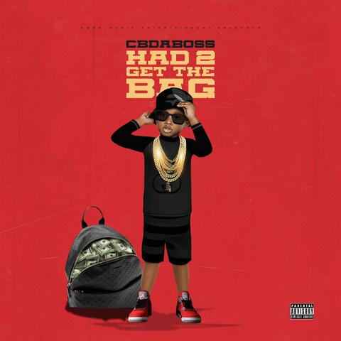 Had 2 Get the Bag feat. (Phan the Konnect Man)