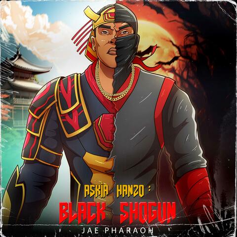 Askia Hanzo : Black Shogun