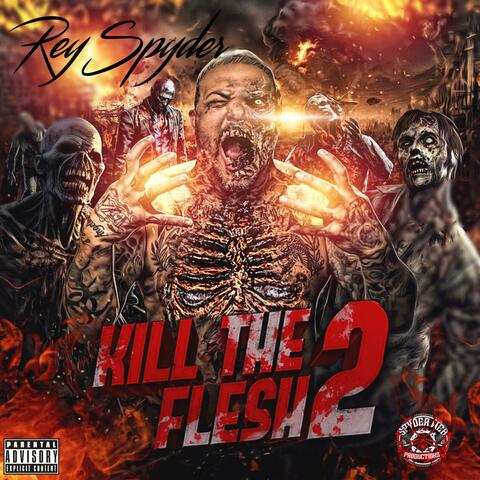 Kill The Flesh 2