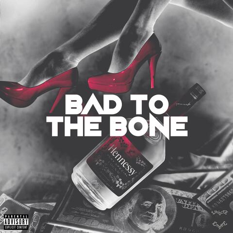 Bad To The Bone