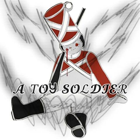 A Toy Soldier