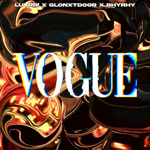 Vogue (feat. GloNxtDoor & RhyRhy)