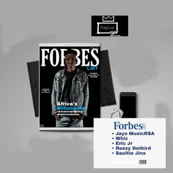 Forbes List (feat. Jays MusicRSA, Whiz, Eric Jr, Reezy Dethird & Saultie Jinx)