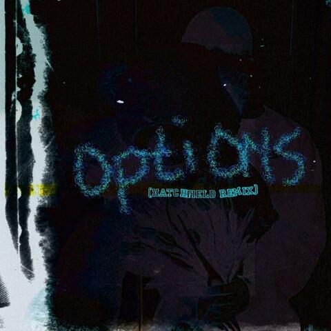 Options (Hatchfield Remix)