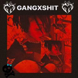 GANGXSHIT