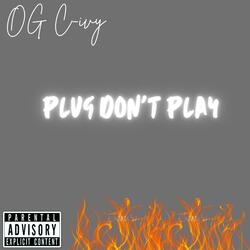 Plug Dont Play