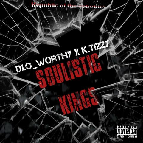 SOULISTIC KINGS (feat. K.Tizzy)
