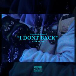 I Dont Back (feat. BabyGlockz)