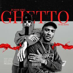 GHETTO (feat. Yung Tony)