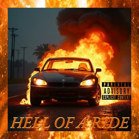 HELL OF A RIDE