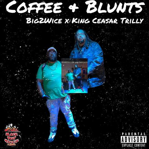 Coffee & Blunts